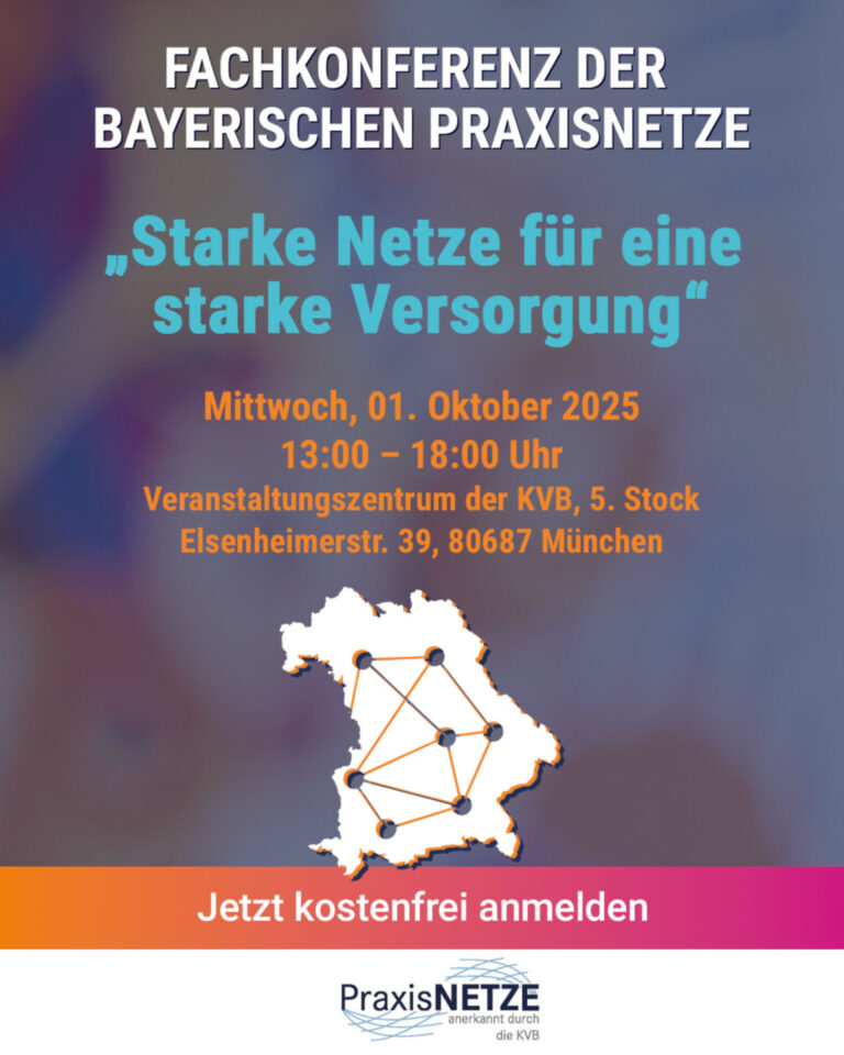 „Starke Netze für eine starke Versorgung“ – Fachkonferenz der bayerischen Praxisnetze am 01. Oktober 2025
